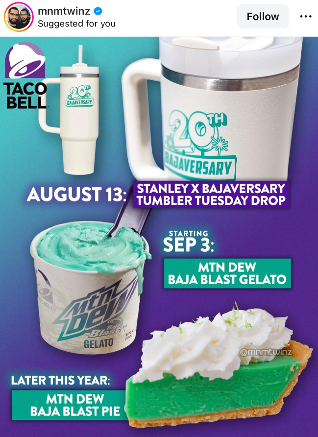 buttercream - mnmtwinz Suggested for you Taco 2.0% Bell Javersary August 13 Tumbler Tuesday Drop Stanley X Bajaversary Starting Sep 3 Mtn Dew Baja Blast Gelato De Gelato Later This Year Mtn Dew Baja Blast Pie commm.quinz